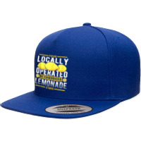 Your Locally Operated Neighborhood Lemonade Stand 5 Panel Snapback Cap | Artistshot