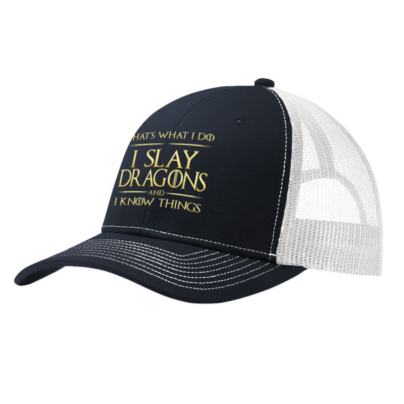 I Slay Dragons And I Know Things Dragonslayer T Shirt Pa Trucker Cap by franceskagilland | Artistshot