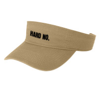 Hard No Letterkenny Essential Fashion Visor | Artistshot