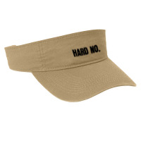 Hard No Letterkenny Essential Fashion Visor | Artistshot