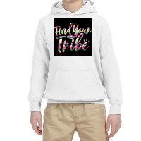 Find Your Tribe Youth Hoodie | Artistshot