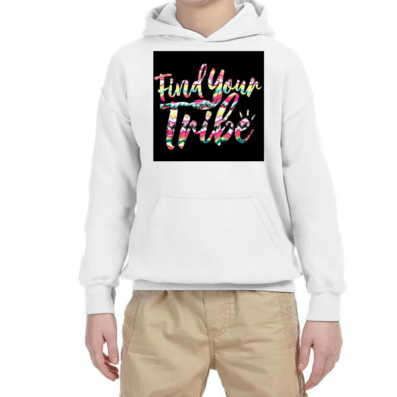 Find Your Tribe Youth Hoodie | Artistshot