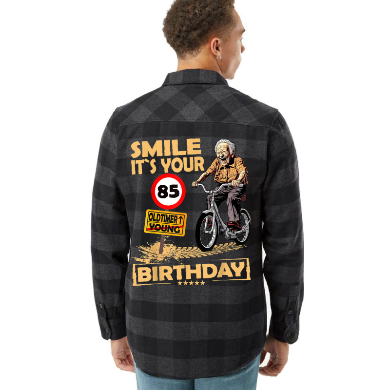 Funny Oldtimer Smile It`s Your Birthday 85 Flannel Shirt by Charity Aduset | Artistshot