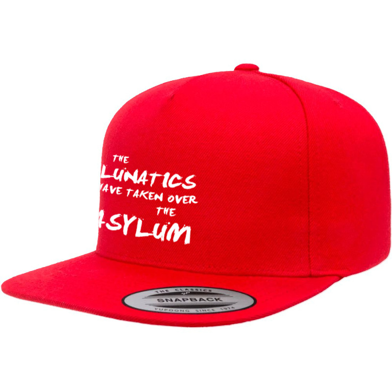 The Lunatics Have Taken Over The Asylum 5 panel snapback cap by daniellepaine | Artistshot