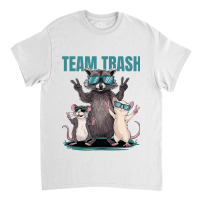 Team Trash Opossum Raccoon Rat Animals Classic T-shirt | Artistshot