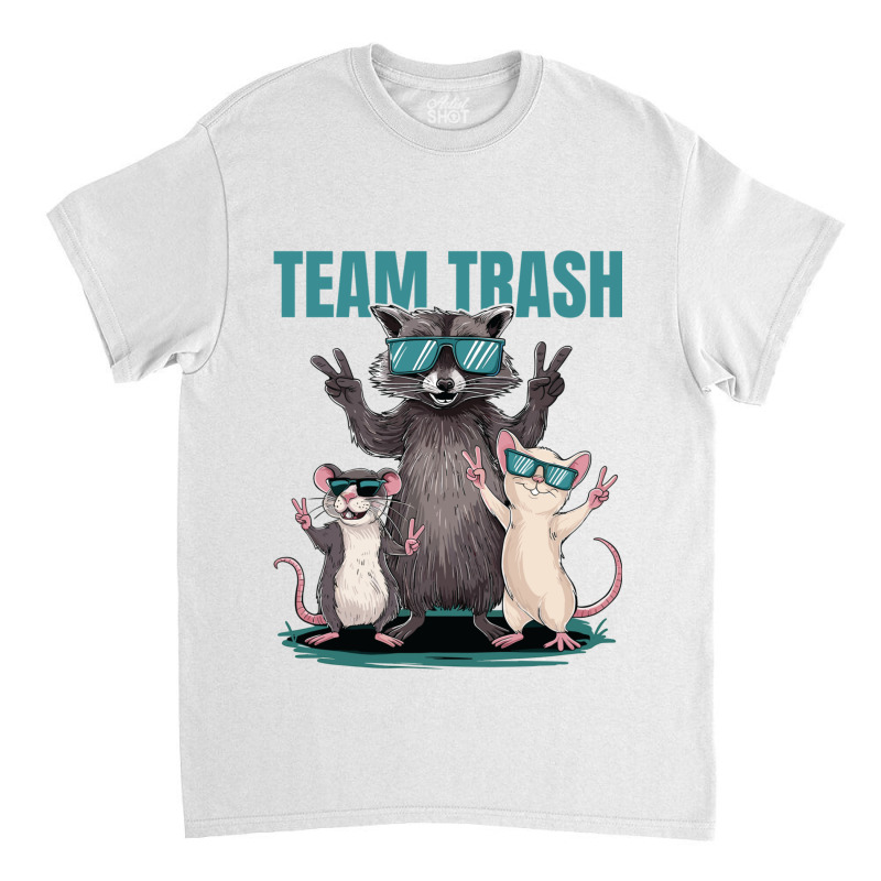 Team Trash Opossum Raccoon Rat Animals Classic T-shirt by Charity Aduset | Artistshot