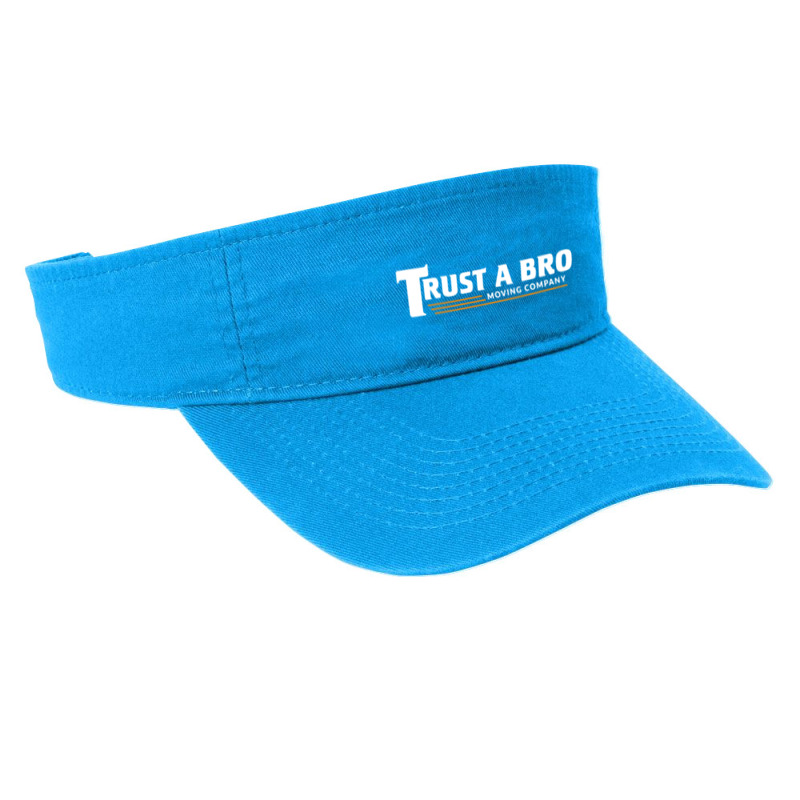 Trust A Bro Fashion Visor | Artistshot