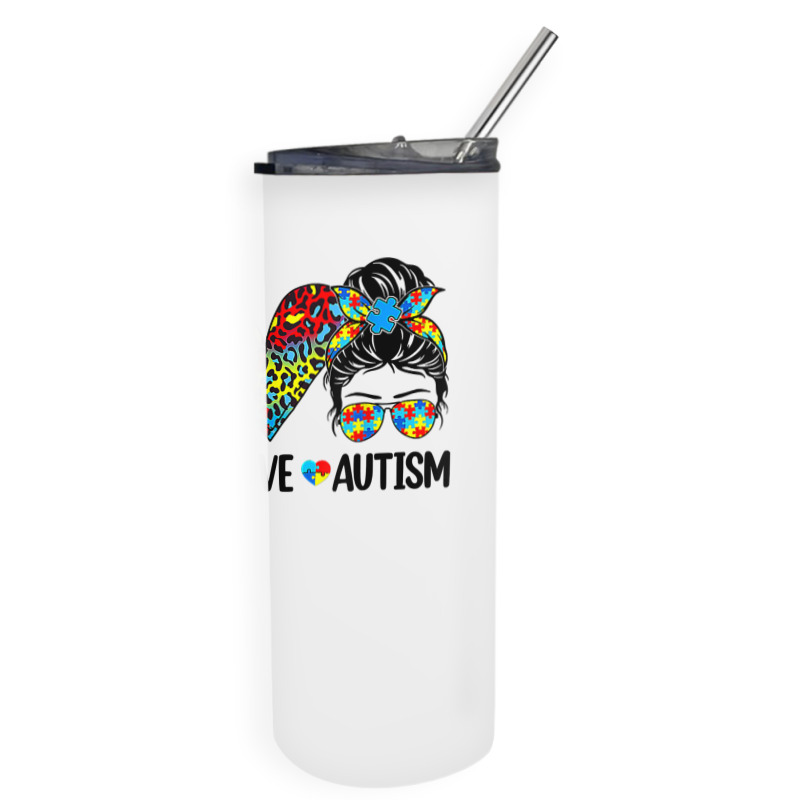 Peace Love Autism Mom Life Messy Bun Blue Autism Awareness T Shirt Skinny Tumbler | Artistshot