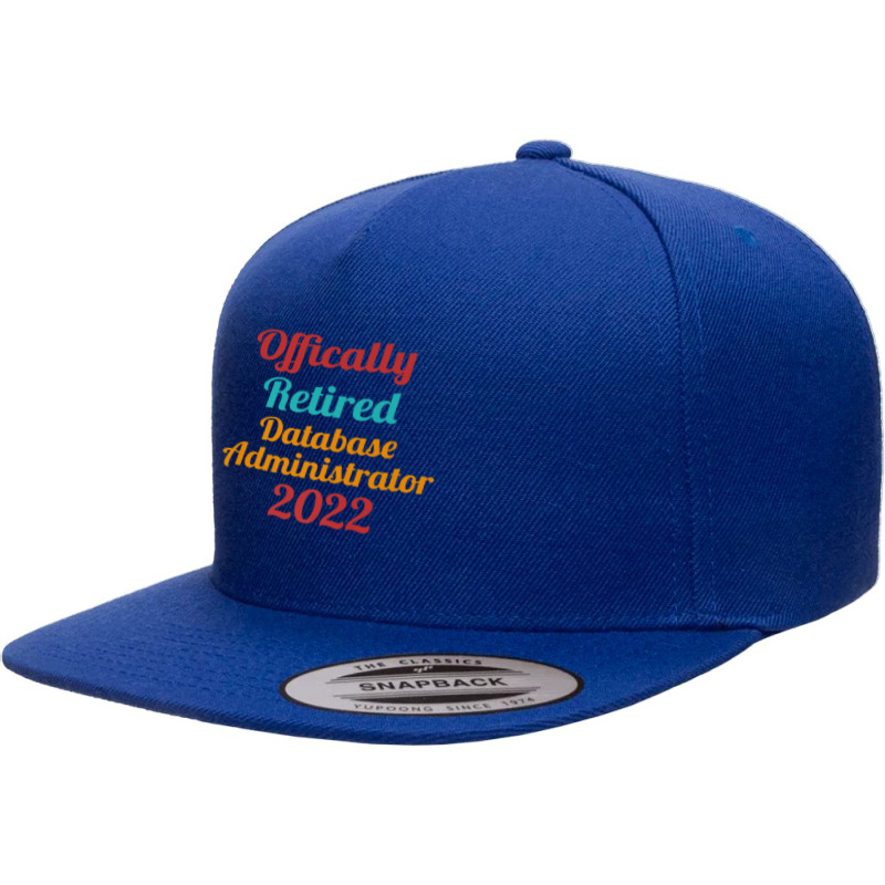 Database-administrator Official Retired 2022 Funny Premium 5 panel snapback cap by PhoebeHaggett | Artistshot