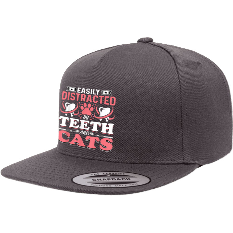 Easily Distracted By Teeth And Cats - Dentist Oral Hygienist 5 panel snapback cap by PhoebeHaggett | Artistshot