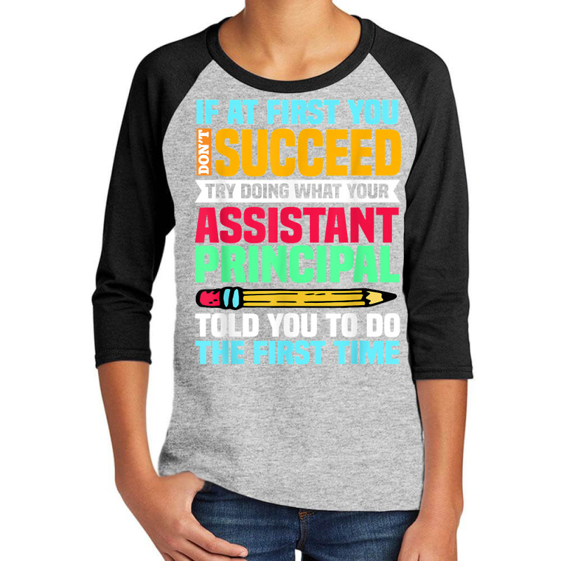 Assistant Principal Vice Principal Headmasters Head Teacher T Shirt Youth 3/4 Sleeve by keishawnredner | Artistshot