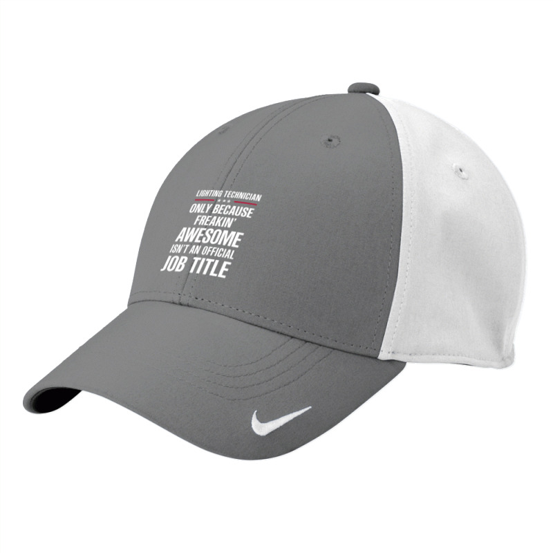 Gift For Freakin' Awesome Lighting Technician Nike Dri-FIT Cap by thanchashop | Artistshot