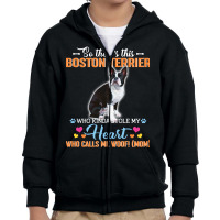 So There's This Boston Terrier Who Kinda Stole My Heart Who Calls Me W Youth Zipper Hoodie | Artistshot