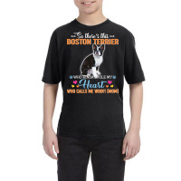 So There's This Boston Terrier Who Kinda Stole My Heart Who Calls Me W Youth Tee | Artistshot