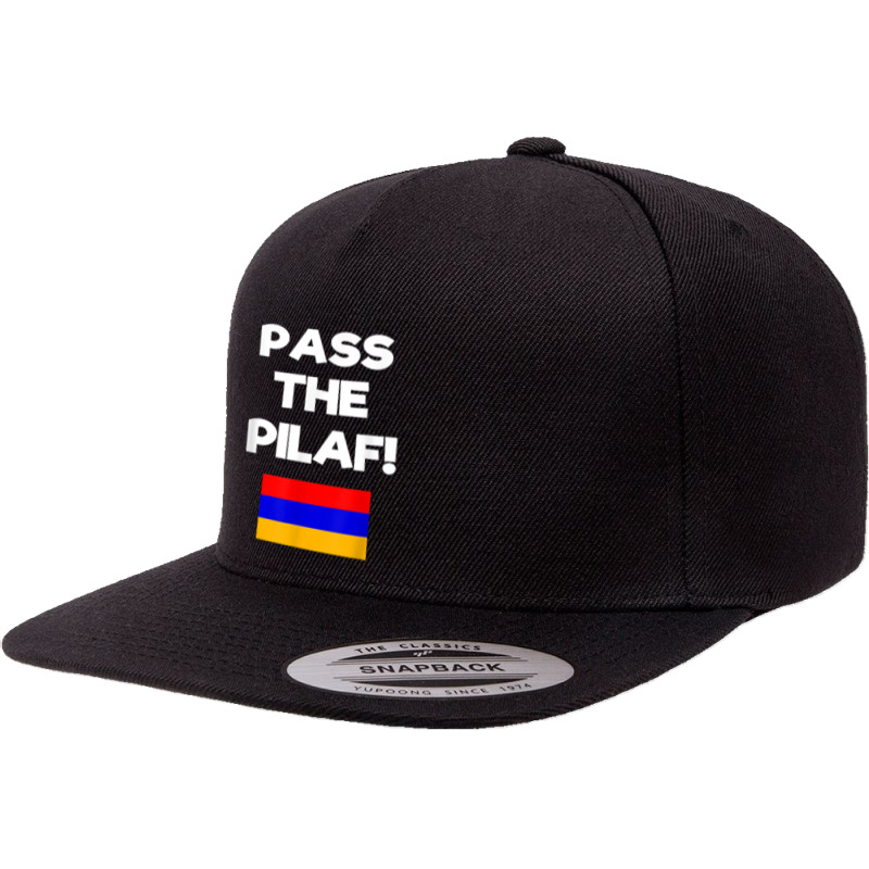 Pass The Pilaf Funny Armenian Rice Lover Family Armenia Flag T Shirt 5 panel snapback cap by shoaibmolleda | Artistshot