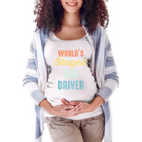 World's Okayest Bus Driver Funny T Shirt Maternity Scoop Neck T-shirt | Artistshot