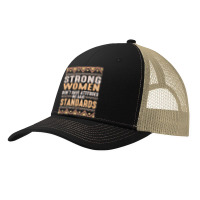 Black History Month Strong Women Have Standards Melanin T Shirt Pa Trucker Cap | Artistshot