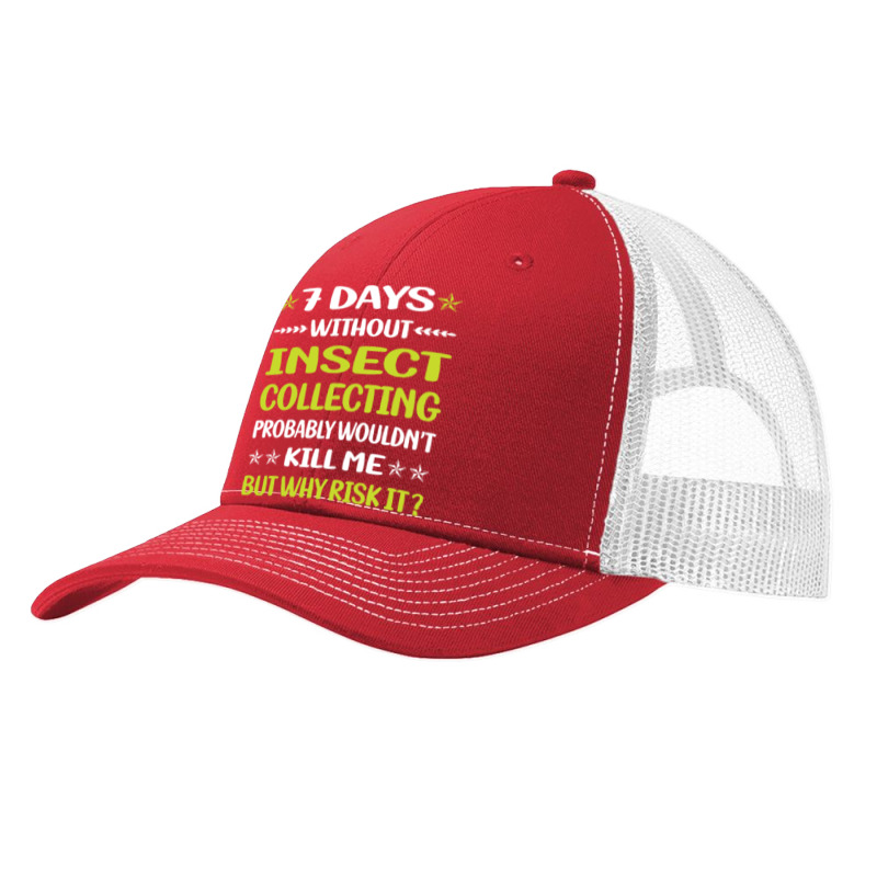 Insect Collecting T  Shirt Funny 7 Days Without Insect Collecting T  S Pa Trucker Cap by awfulelectronic | Artistshot