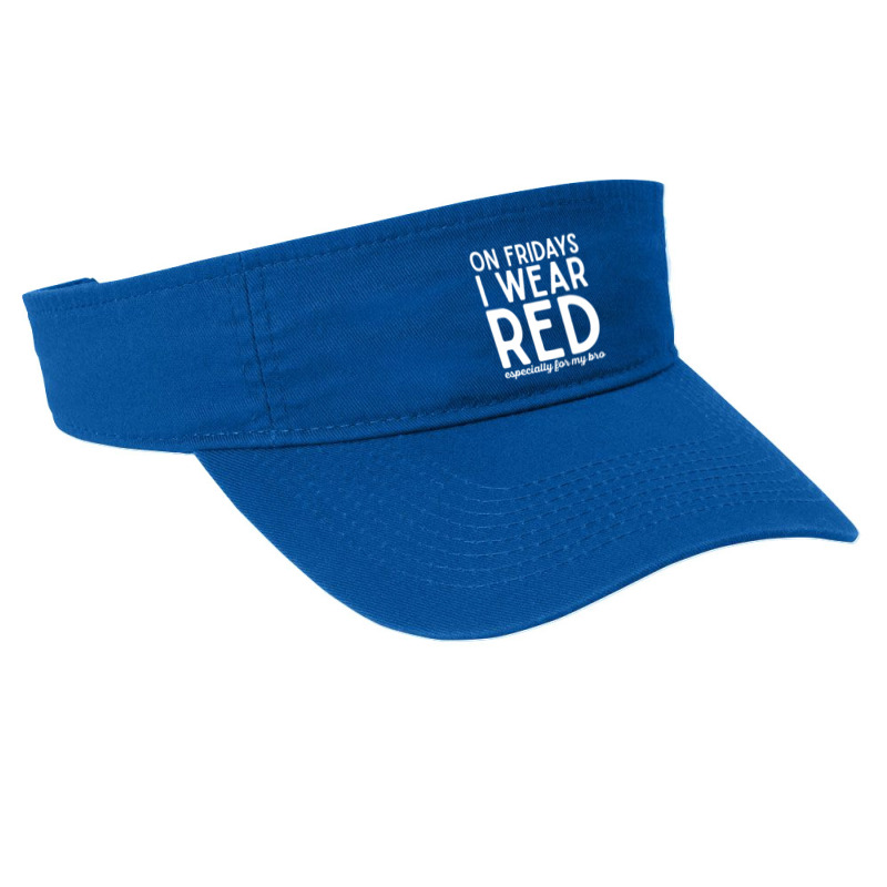 On Fridays I Wear Red Especially For My Bro Brother Solder Military Su Fashion Visor | Artistshot