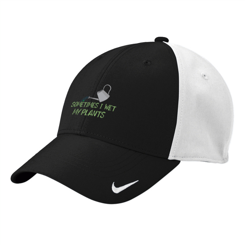 Sometimes I Wet My Plants Funny Gardening Joke Saying With Cute Little Nike Dri-fit Cap | Artistshot