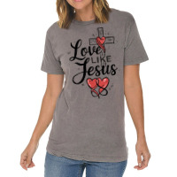 Love Like Jesus Vintage T-shirt | Artistshot