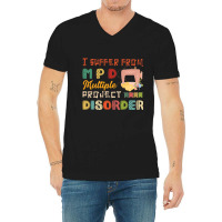 I Suffer From Mpd Multiple Project Disorder Quilt Yarn Retro Vintage V-neck Tee | Artistshot