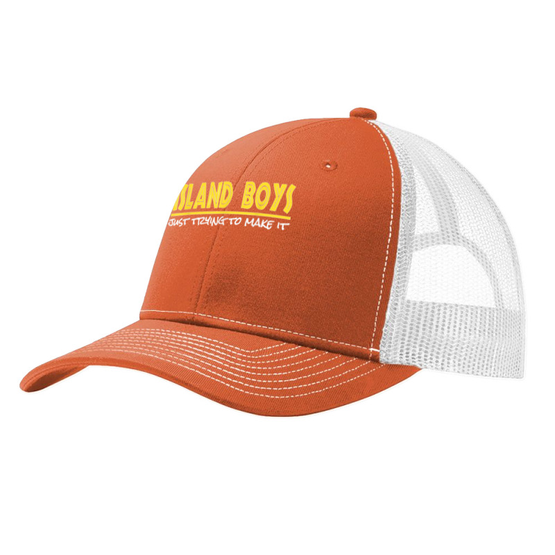 Island Boys Just Trying To Make It Funny T Shirt Pa Trucker Cap by NatalieRoseHeinz | Artistshot