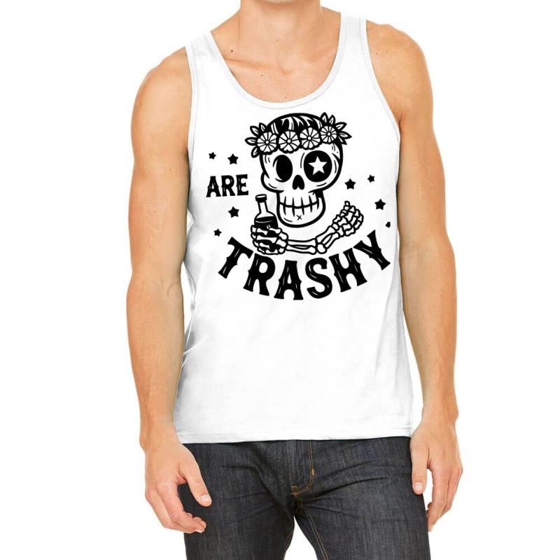 Are Trashy Tank Top by ArtMikailah | Artistshot