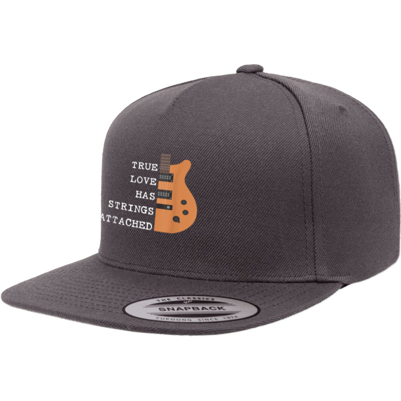 Guitar Player True Love Strings Attached For Guitarist Music T Shirt 5 panel snapback cap by RoyalStore | Artistshot