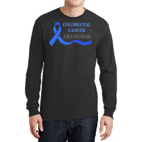 Colorectal Cancer T  Shirt Colorectal Cancer Awareness T  Shirt Long Sleeve Shirts | Artistshot