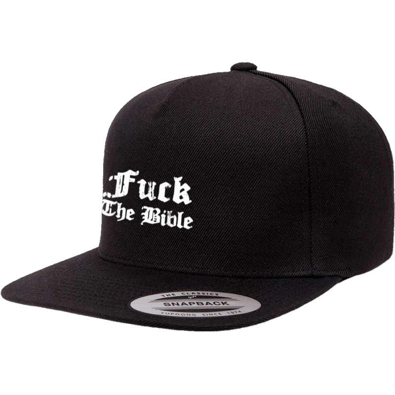 Fuck The Bible Funny Men 5 panel snapback cap by Aria-Proctor | Artistshot