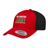 My Doctor Gave Me A Joint - Funny Knee Replacement For Boyfriend For F Retro Trucker Cap | Artistshot