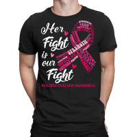 Multiple Myeloma Awareness T  Shirt Multiple Myeloma Awareness Her Fig T-shirt | Artistshot