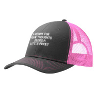 Funny, Penny For Your Thoughts , Sarcastic Joke Tee Pa Trucker Cap | Artistshot