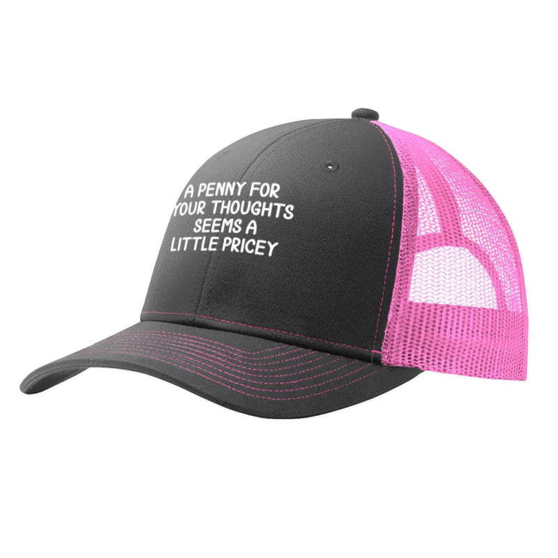 Funny, Penny For Your Thoughts , Sarcastic Joke Tee Pa Trucker Cap | Artistshot