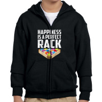 Happiness Is A Perfect Rack Funny Billiards Youth Zipper Hoodie | Artistshot