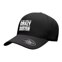 If You Think I M Crazy You Should Meet My Sister Seamless Cap | Artistshot