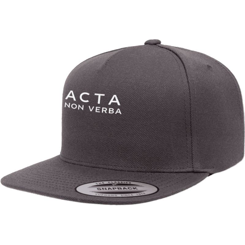 Inspirational Latin Quote Tee Acta Non Verba Phrase T Shirt 5 panel snapback cap by berginnnriedelv | Artistshot