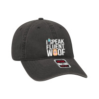 I Speak Fluent Dog Funny Dog Dyed Cap | Artistshot