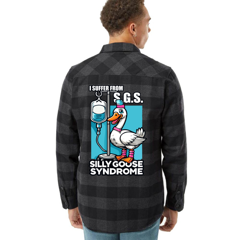 I Suffer From Silly Animal Goose Syndrome Flannel Shirt | Artistshot