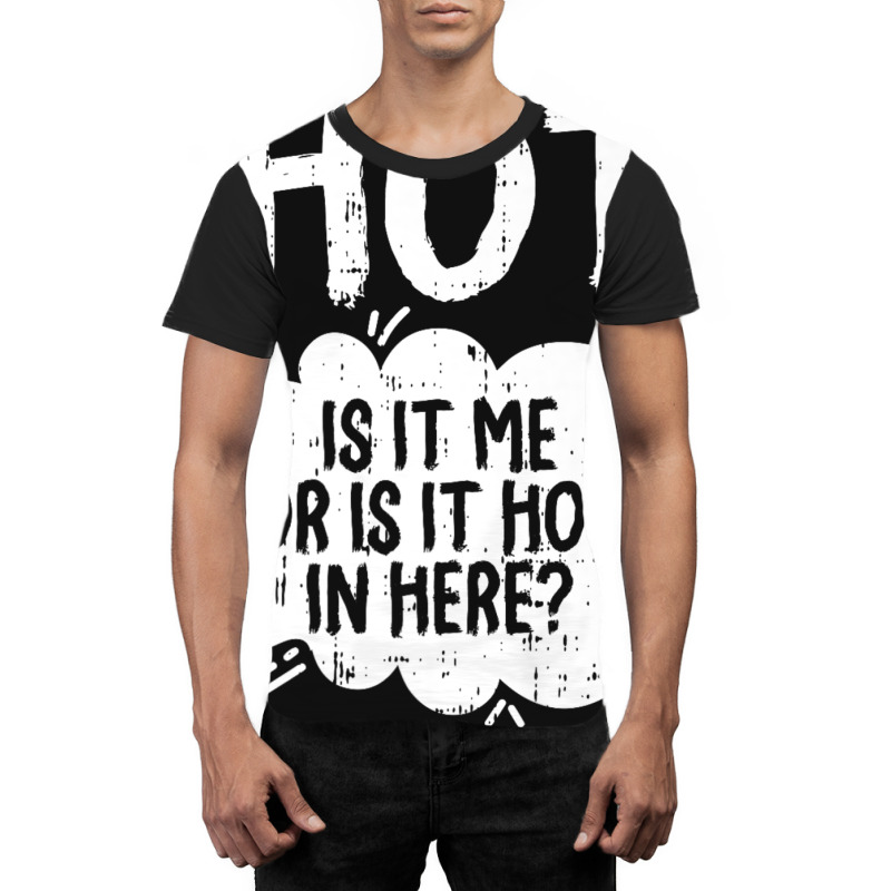 Is It Hot In Here Halloween Graphic T-shirt | Artistshot