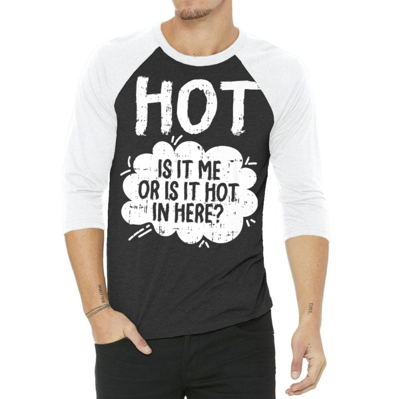 Is It Hot In Here Halloween 3/4 Sleeve Shirt | Artistshot