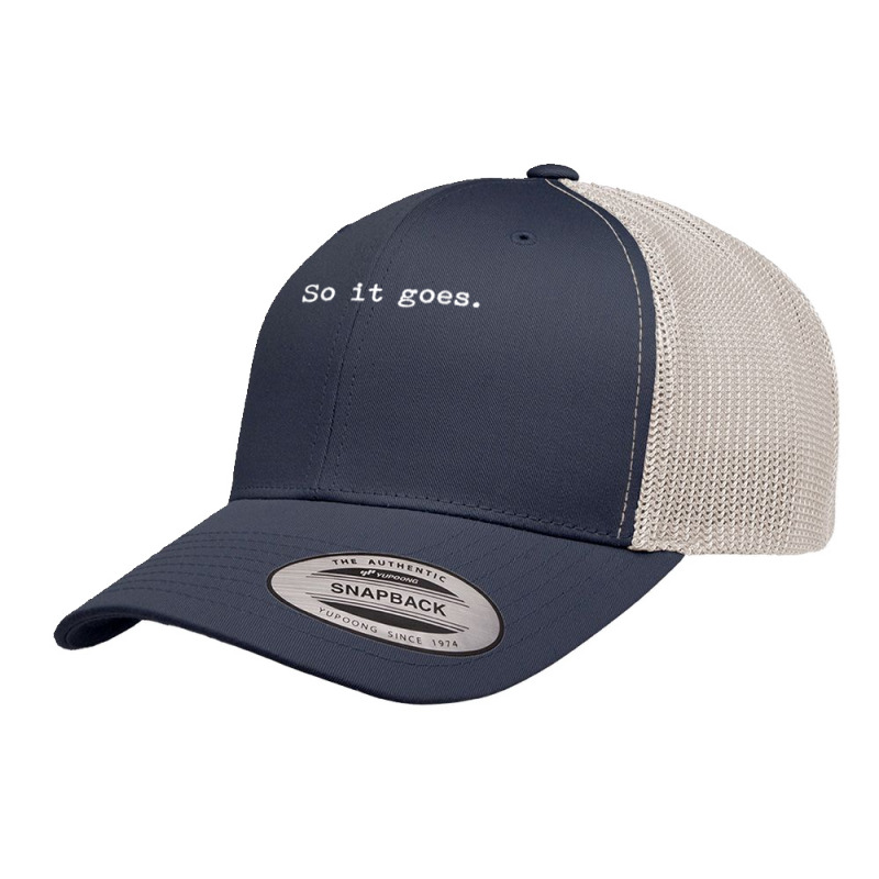 So It Goes Novel Reading Book Lovers T Retro Trucker Cap by DenningtonTyair | Artistshot