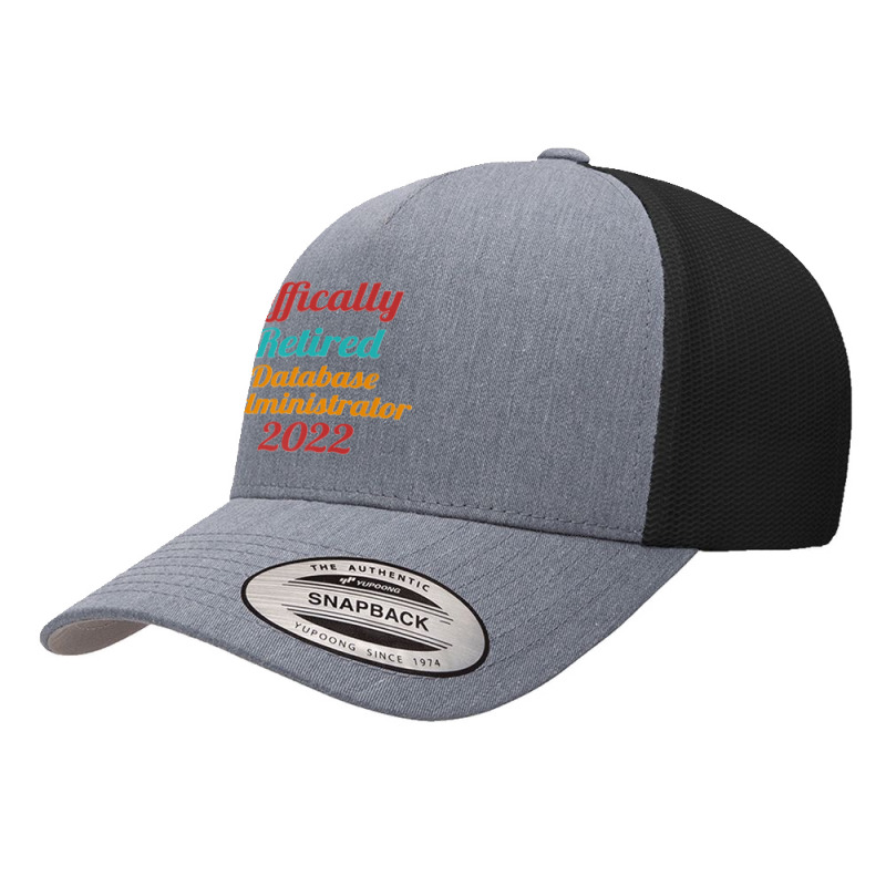 Database Administrator Official Retired 2022 Funny Premium Yupoong Trucker Cap by STACYSCHUDEL | Artistshot