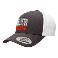 Some People's Bodies Are Temples Mine Is A Dive Bar T Shirt Yupoong Trucker Cap | Artistshot