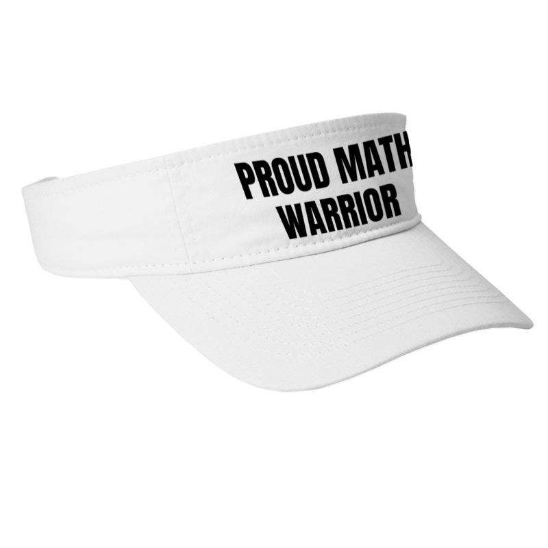 Proud Math Warrior Fashion Visor | Artistshot