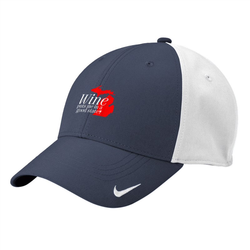 Wine Puts Me In A Good State Michigan Lover Drinking Gift T Shirt Nike Dri-fit Cap | Artistshot