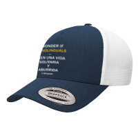 I Wonder If Monolinguals   Funny Spanish Bilinguals Tee V1 Yupoong Trucker Cap | Artistshot