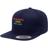 Im Bilingual I Haha And Jaja Funny Spanish Spanglish Teacher T Shirt 5 Panel Snapback Cap | Artistshot