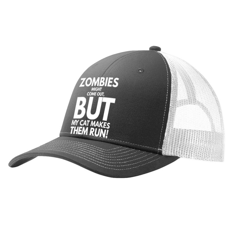 Zombies Might Come Out T  Shirt Zombies Might Come Out But My Cat Make Pa Trucker Cap by leotardrob | Artistshot